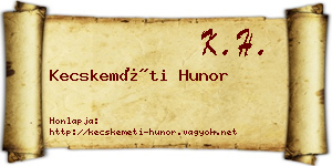 Kecskeméti Hunor névjegykártya